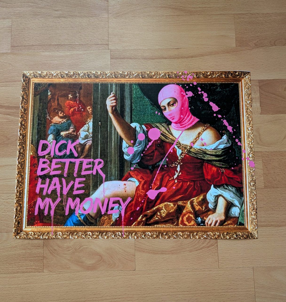Selfmade  Art Print / Kunstdruck „BITCH BETTER HAVE MY MONEY“ Querformat (DIN A3)