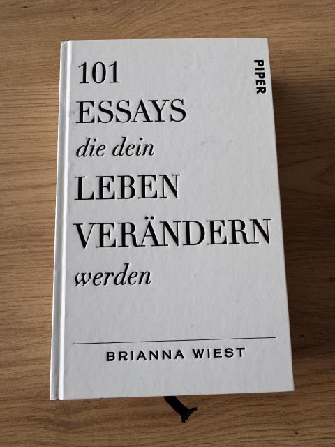 Piper Brianna Wiest – 101 Essays, die dein Leben verändern werden
