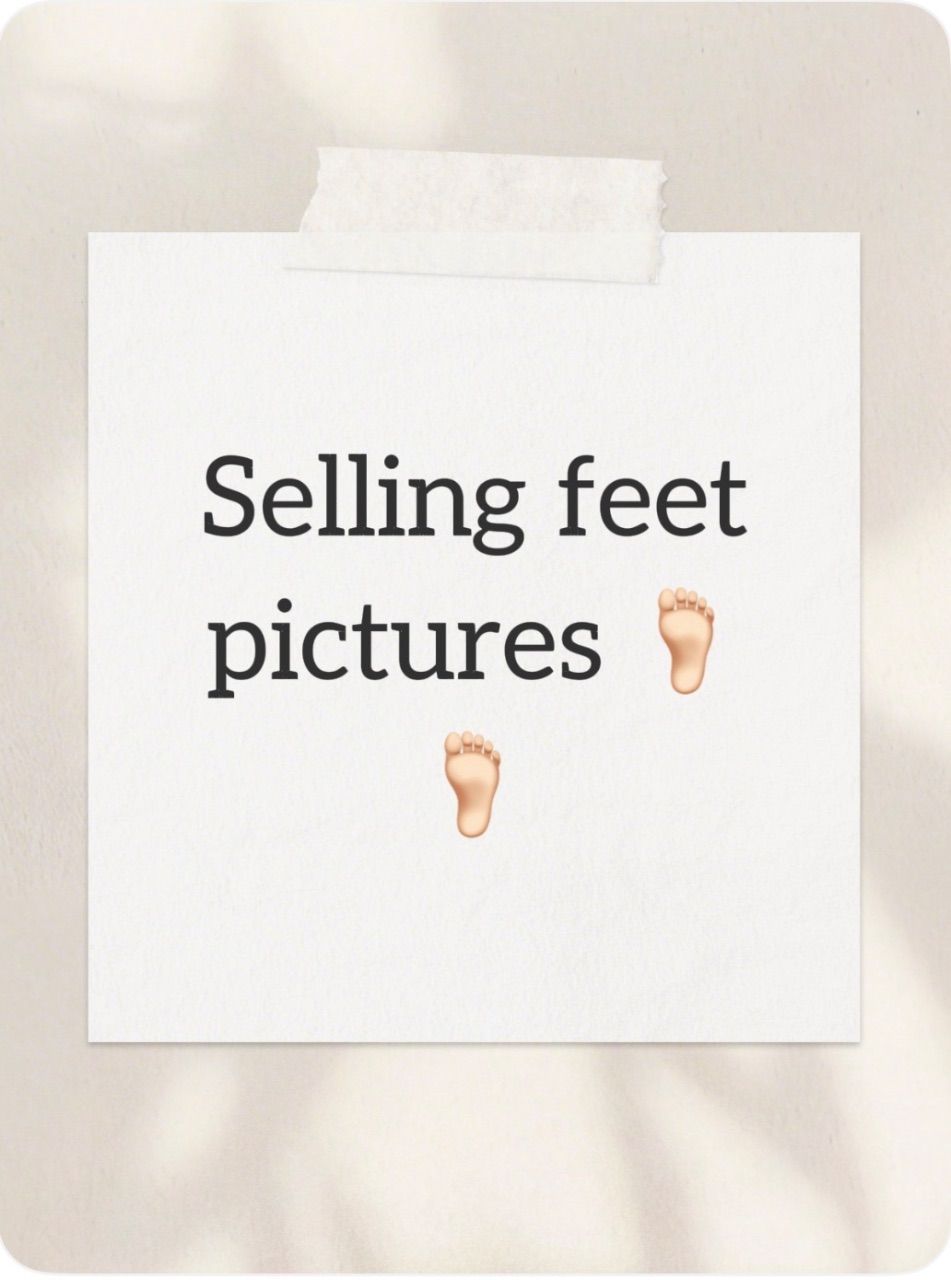 Selling feet pictures 